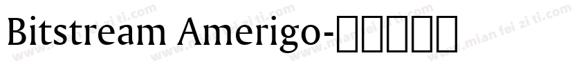 Bitstream Amerigo字体转换